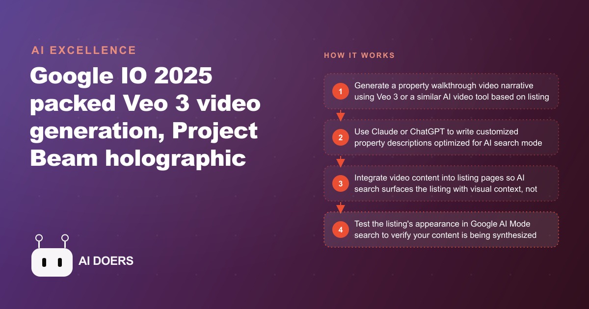 Google IO 2025 Showed What AI-Native Products Look Like and What Real Estate Agents Need to Do Right Now