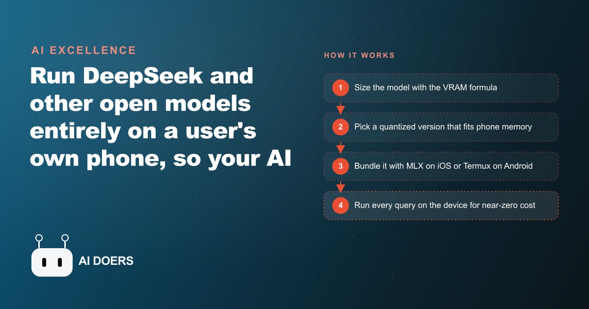 How to Run DeepSeek On a Phone So Your AI App Costs Nothing Per Query