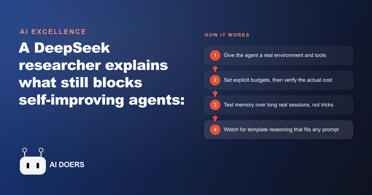What Is Still Blocking Self-Improving AI Agents, According to a DeepSeek Researcher